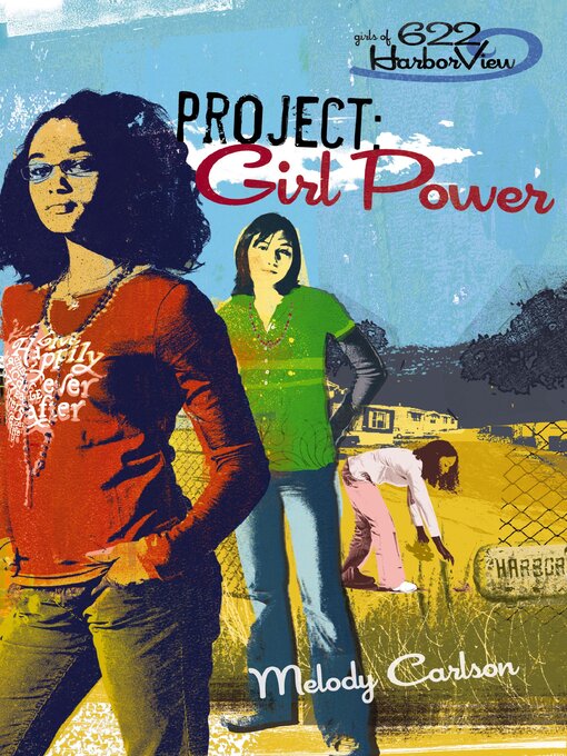 Title details for Project: Girl Power by Melody Carlson - Available